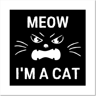 Meow I'm A Cat, Easy Halloween Costume, Funny Cat Tees Posters and Art